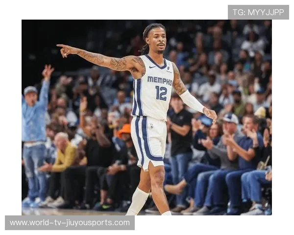 风暴将至?国王队密切关注莫兰特,孟菲斯核心或迎变局? 风暴将至?国王队密切关注莫兰特,孟菲斯核心或迎变局?